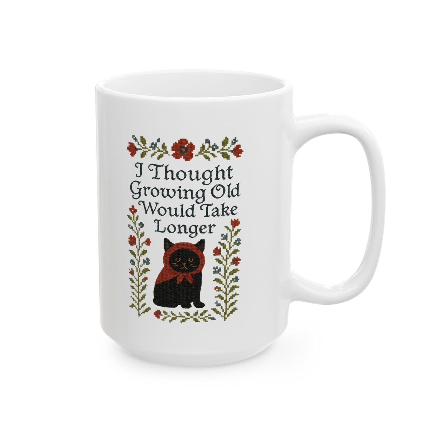 Babushka Black Cat Mug, Funny Aging Quote Cat Ceramic Mug - Faux Cross Stitch Look