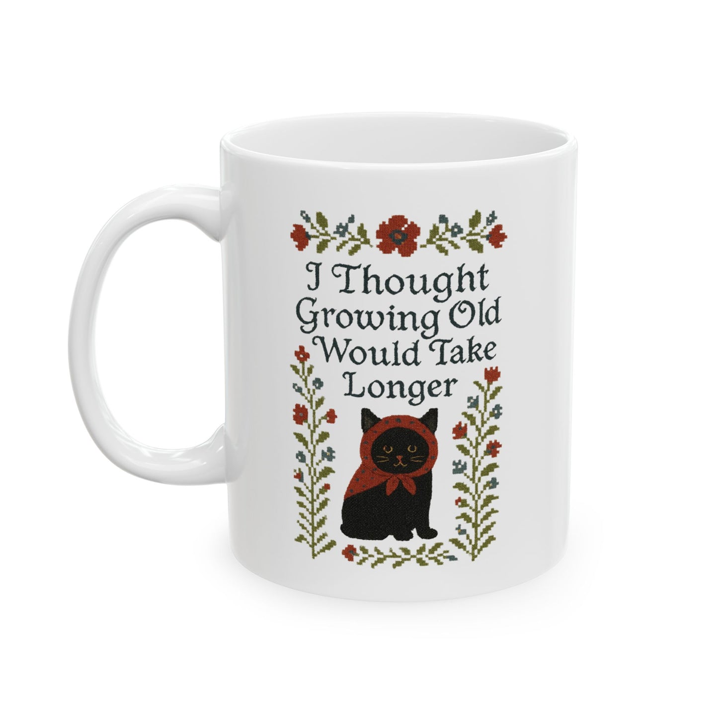Babushka Black Cat Mug, Funny Aging Quote Cat Ceramic Mug - Faux Cross Stitch Look