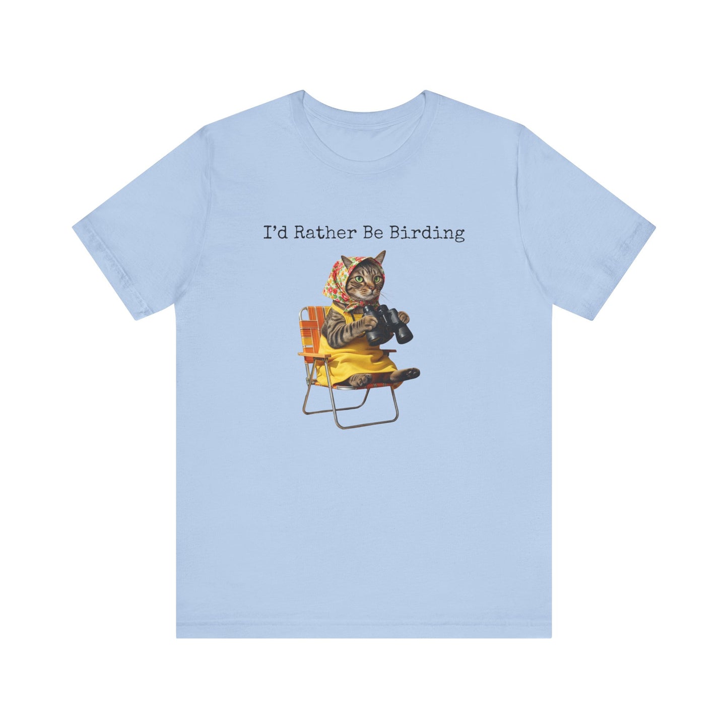 Babushka Cat, Bird Lover's Birding Tee | I'd Rather Be Birding Shirt, Cat T-Shirt, Nature Lover Gift, Cute Animal Tee, Wildlife Shirt, Casual Wear