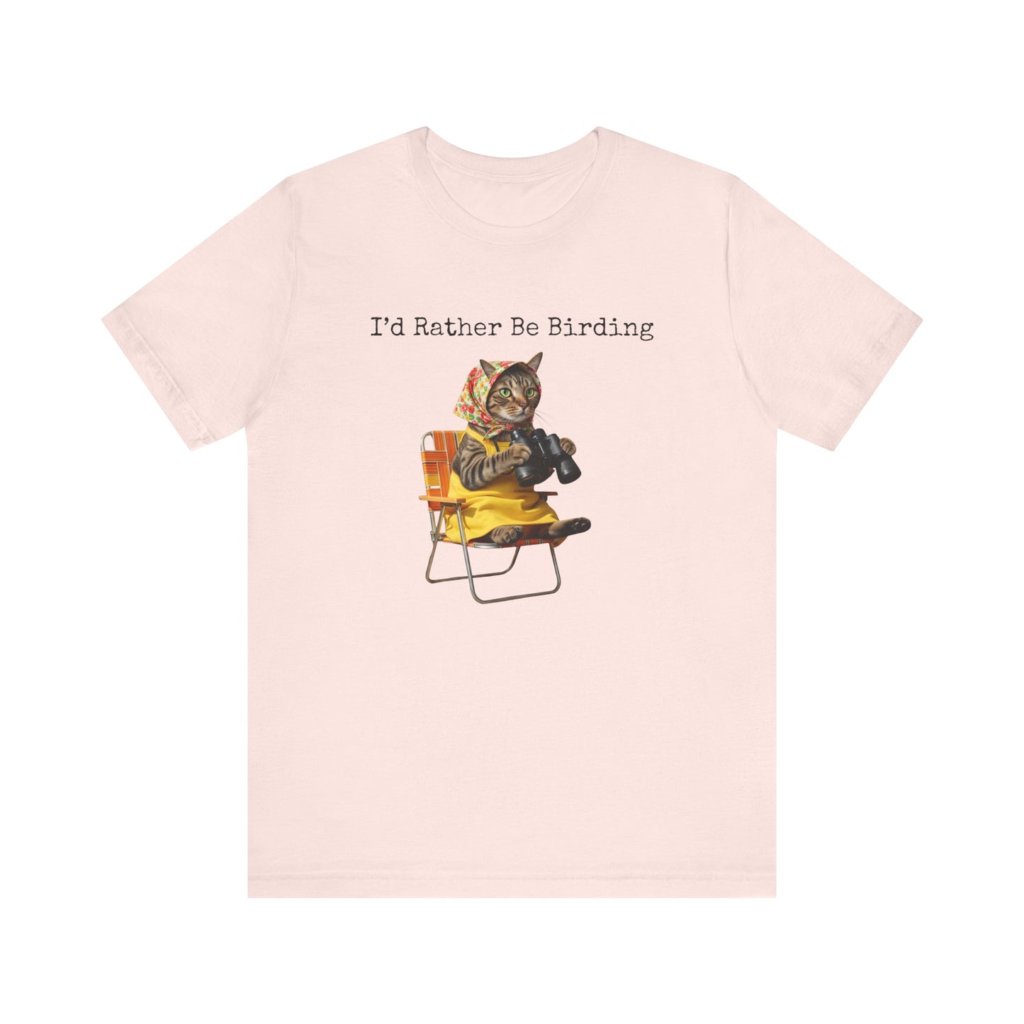Babushka Cat, Bird Lover's Birding Tee | I'd Rather Be Birding Shirt, Cat T-Shirt, Nature Lover Gift, Cute Animal Tee, Wildlife Shirt, Casual Wear