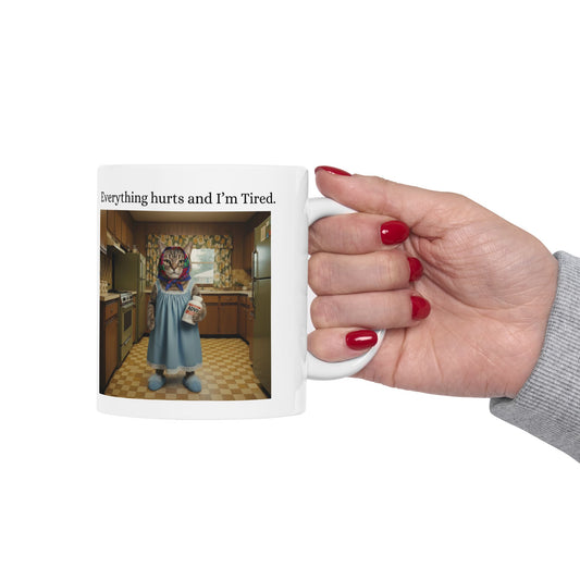 Babushka Cat Everything Hurts and I'm Tired Ceramic Mug