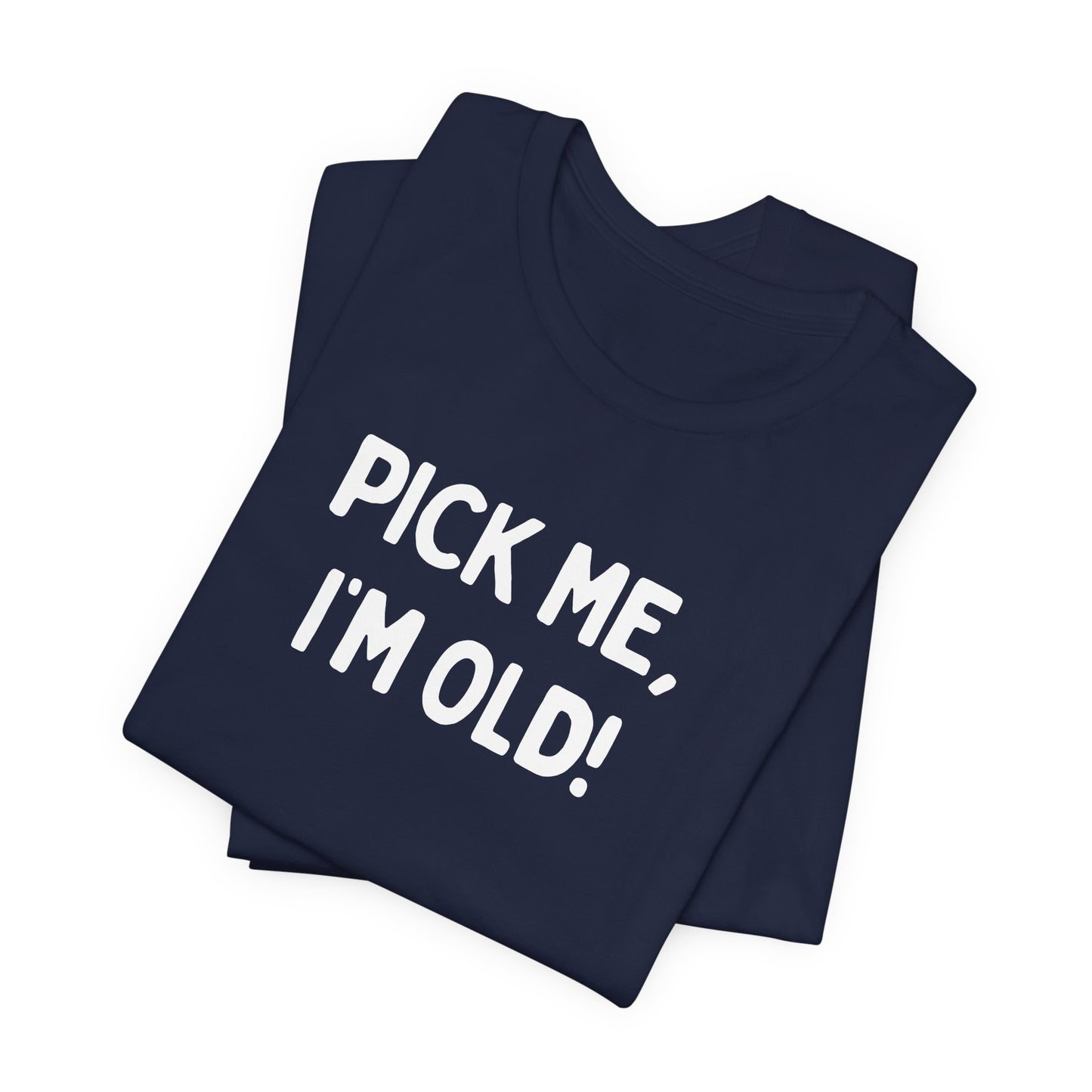 Babushka Cat Sayings-Pick Me, I'm Old! Unisex Tee