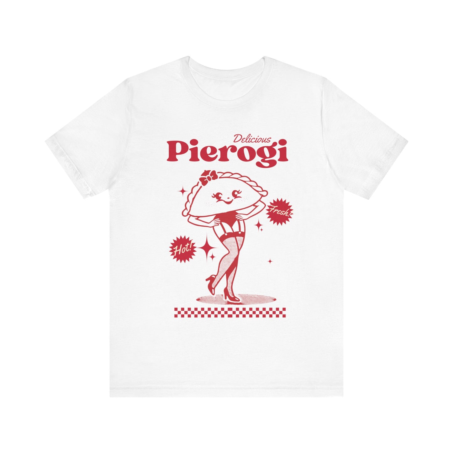 Pierogi, Kitschy Retro Unisex Jersey Short Sleeve Tee for Pierogi Makers, Pierogi Lovers