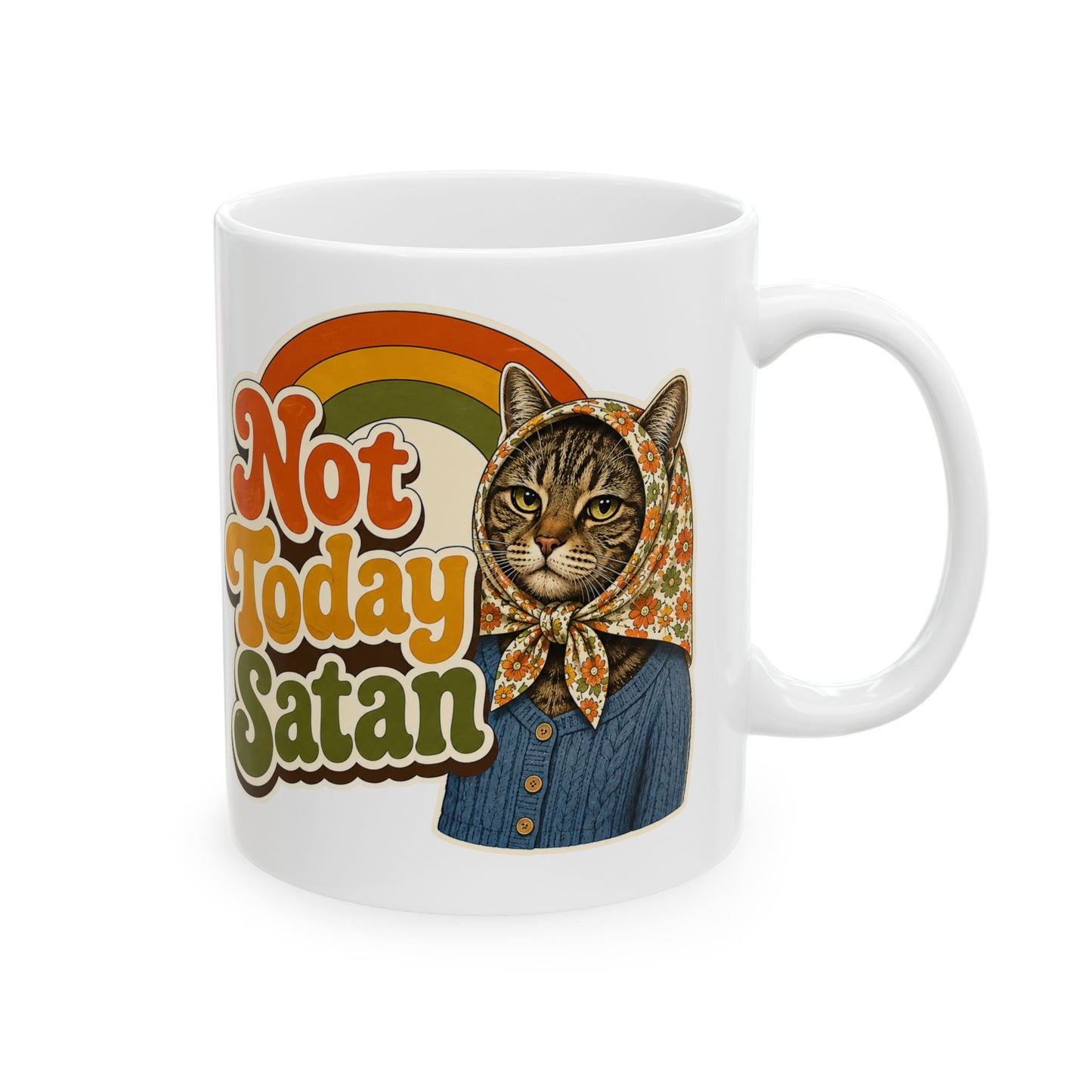 Babushka Cat Not Today Satan Mug 11 oz or 15 oz