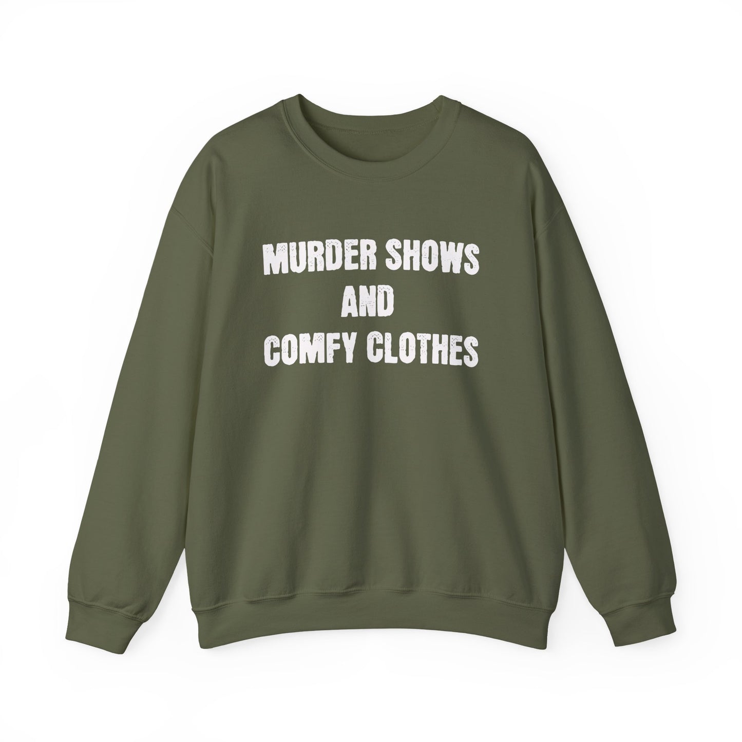 Murder Shows and Comfy Clothes (As seen on Babushka Cat) Crewneck Sweatshirt