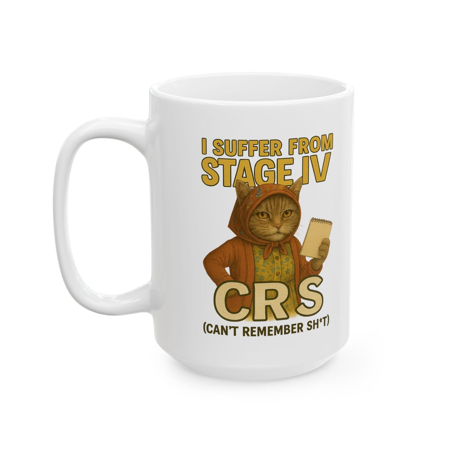 Babushka Cat Can't Remember Sh*t, Aging Humor Cat Mug.