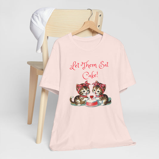 Babushka Kittens-Let Them Eat Cake T-Shirt