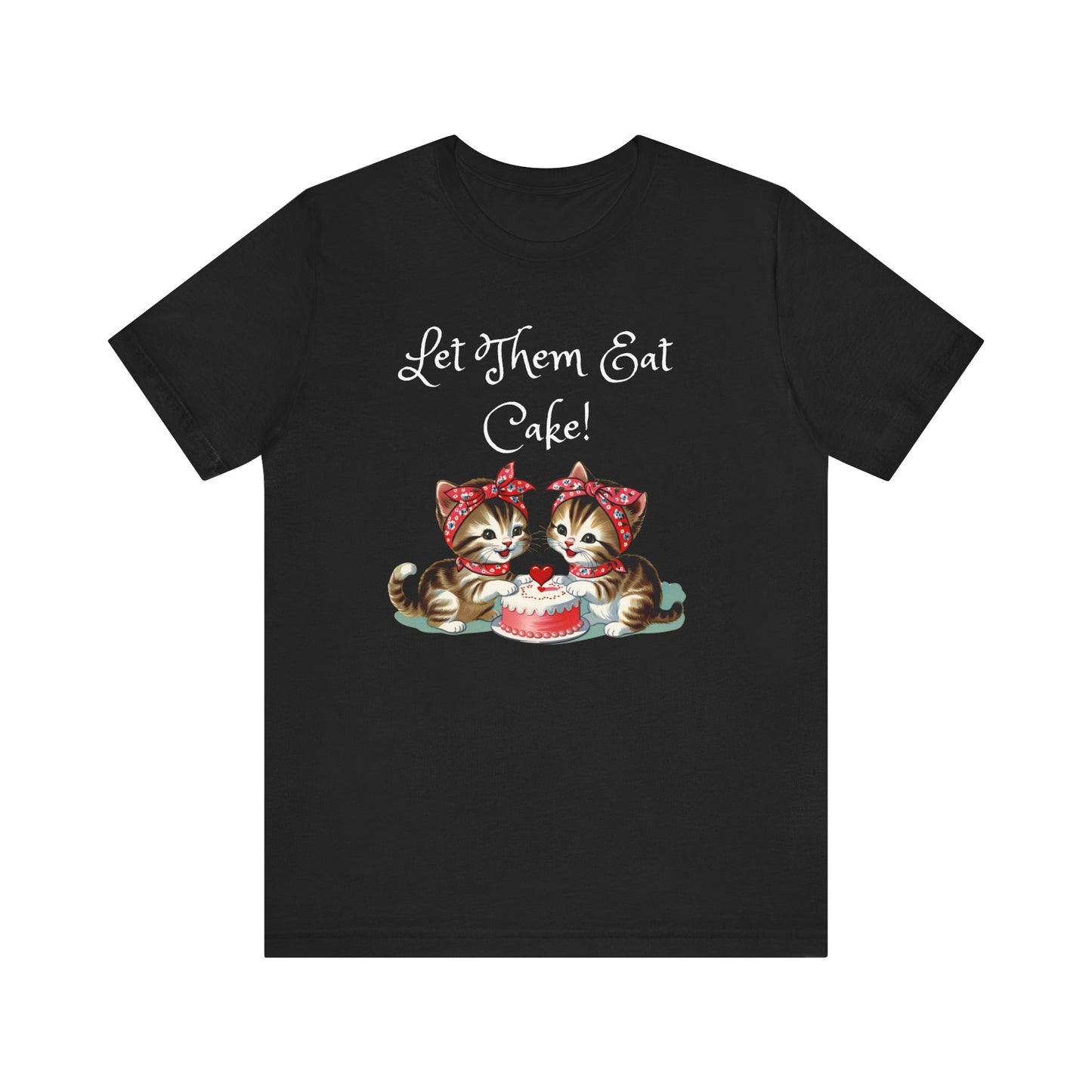 Babushka Kittens-Let Them Eat Cake T-Shirt