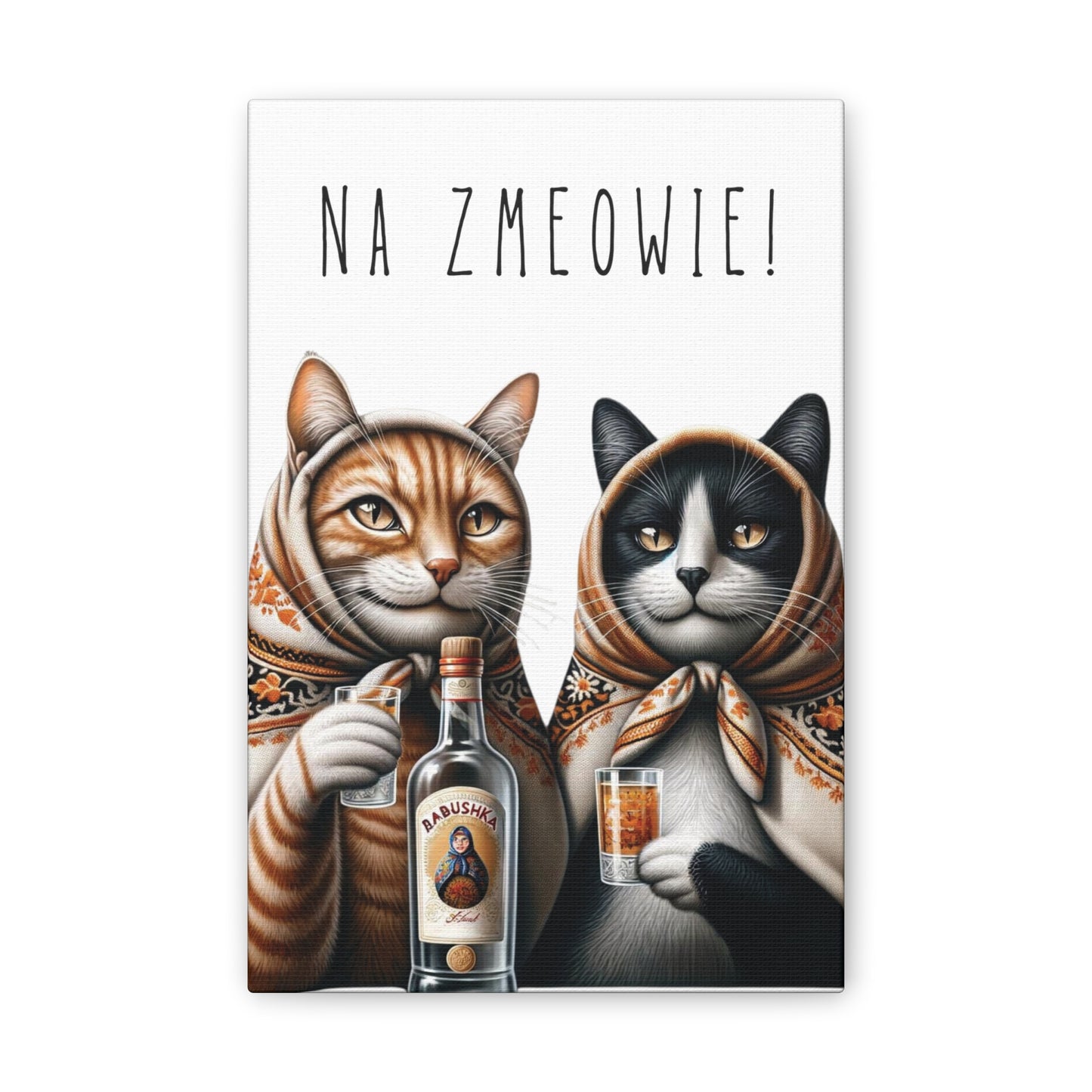 Babushka Na ZMeowie, Cheers! Wall Art