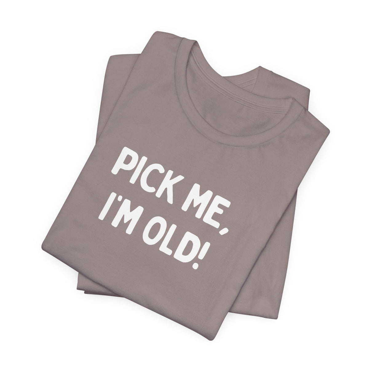 Babushka Cat Sayings-Pick Me, I'm Old! Unisex Tee