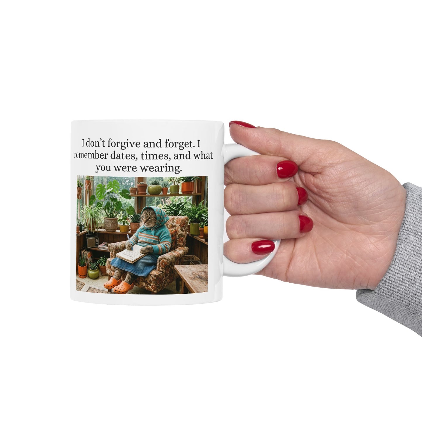 Babushka Cat I Don't Forgive and Forget Humorous Cat Mug, 11 oz or 15 oz