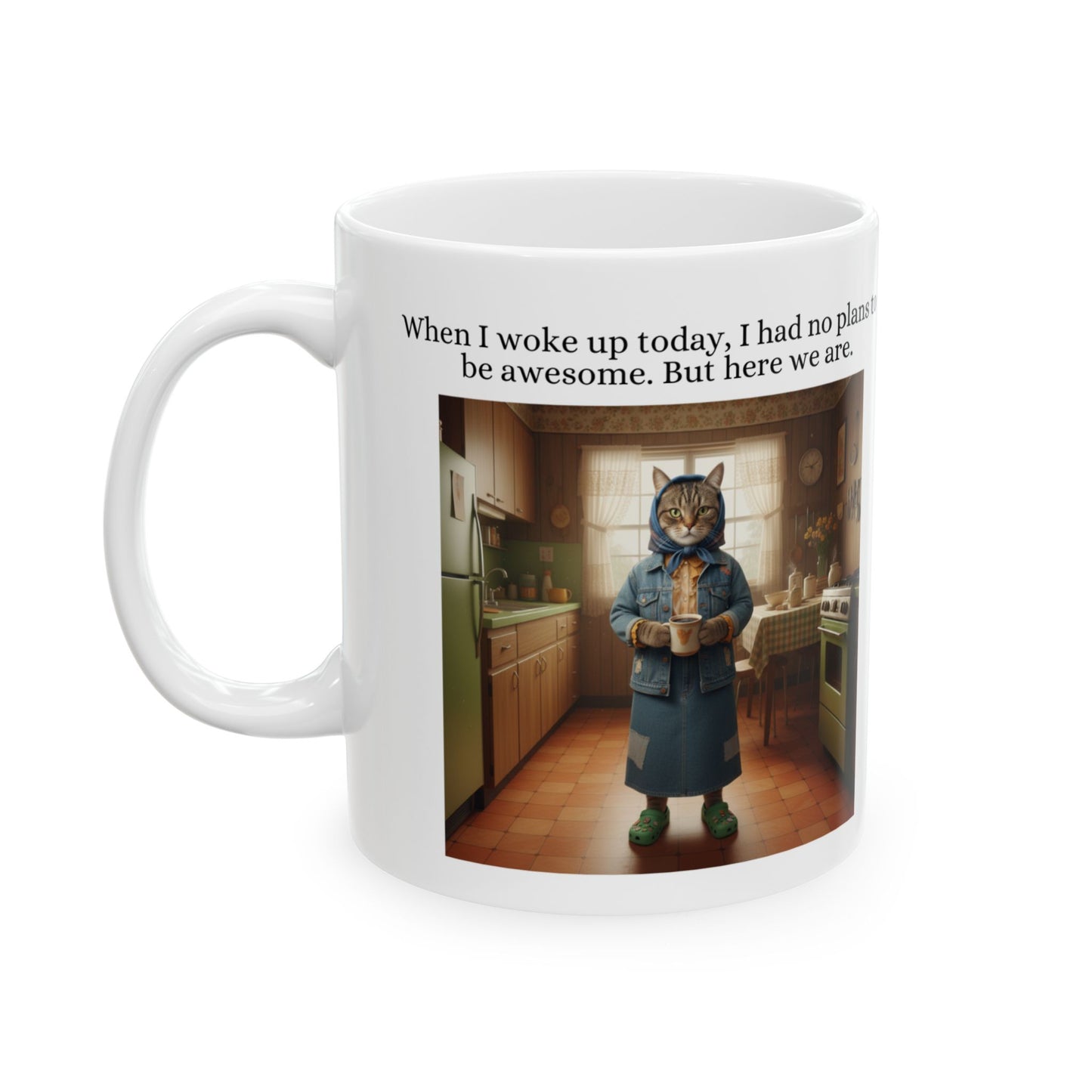Babushka Cat Awesome Today Cat Humor Ceramic Mug