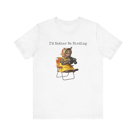 Babushka Cat, Bird Lover's Birding Tee | I'd Rather Be Birding Shirt, Cat T-Shirt, Nature Lover Gift, Cute Animal Tee, Wildlife Shirt, Casual Wear