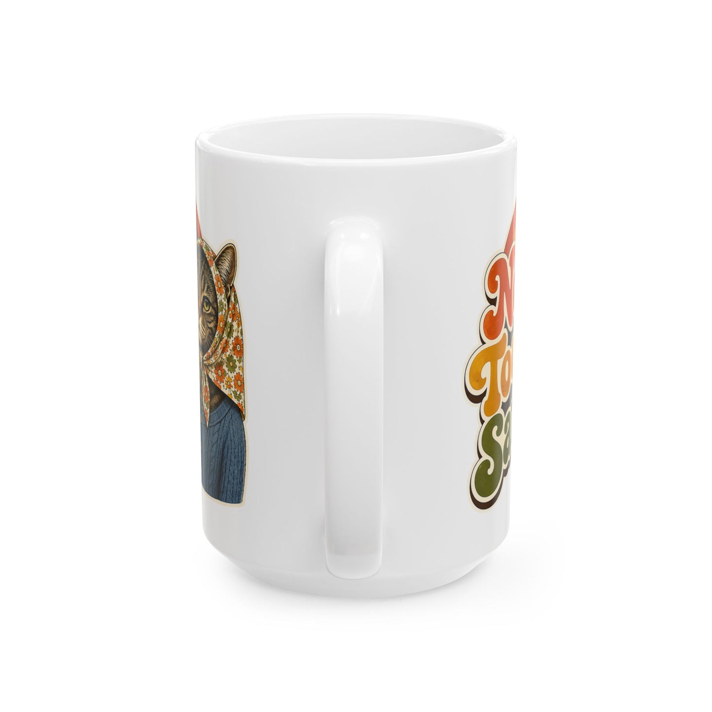 Babushka Cat Not Today Satan Mug 11 oz or 15 oz