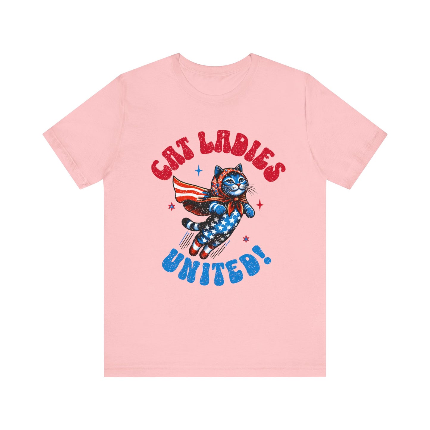 Cat Ladies United,  Unisex Jersey Short Sleeve Tee for Cat Loving Ladies, Childless or Otherwise!