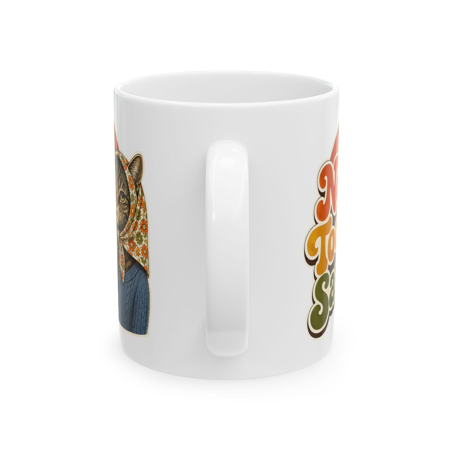 Babushka Cat Not Today Satan Mug 11 oz or 15 oz