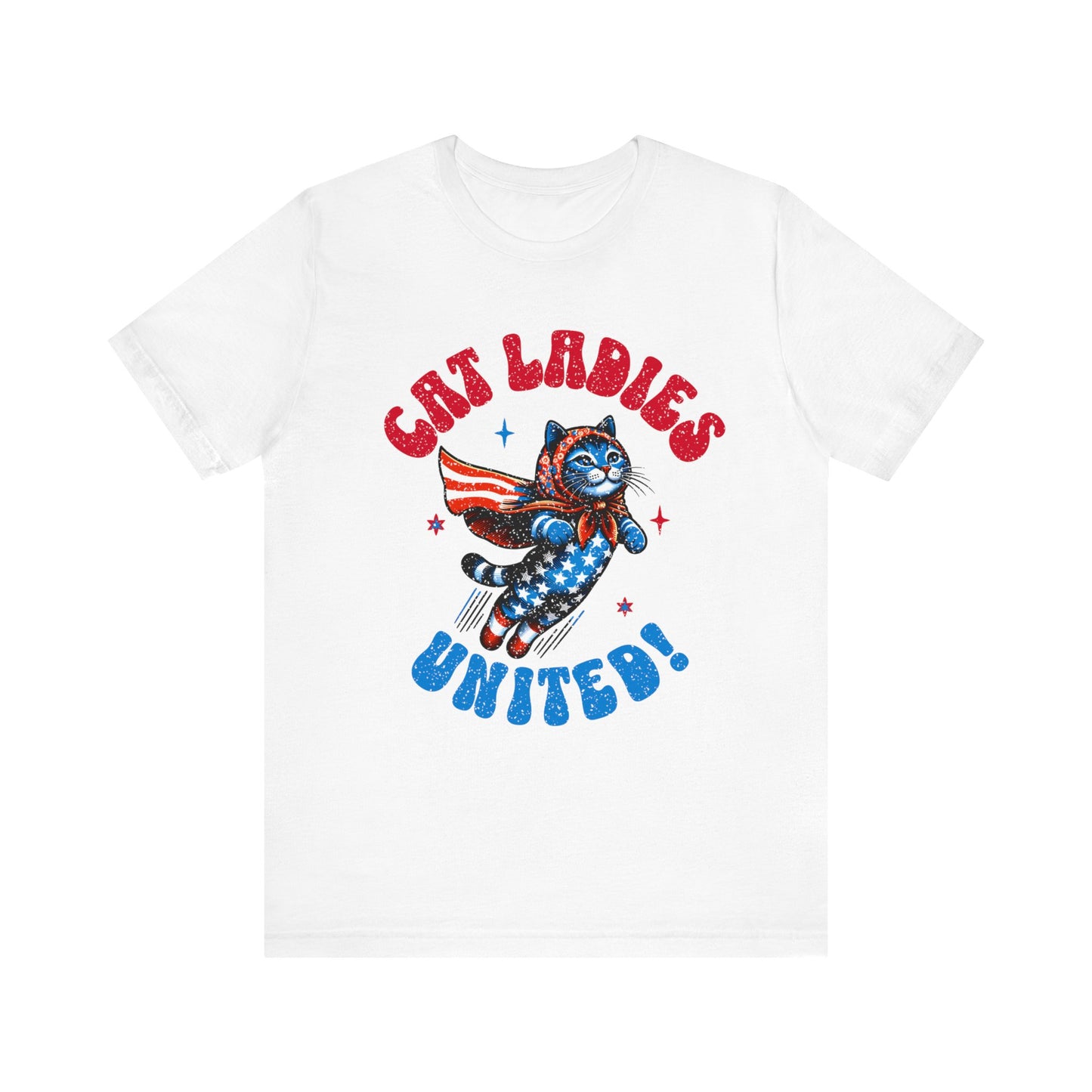 Cat Ladies United,  Unisex Jersey Short Sleeve Tee for Cat Loving Ladies, Childless or Otherwise!