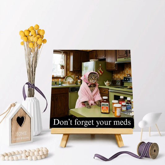 Babushka Cat Medication Reminder Funny Easel Art