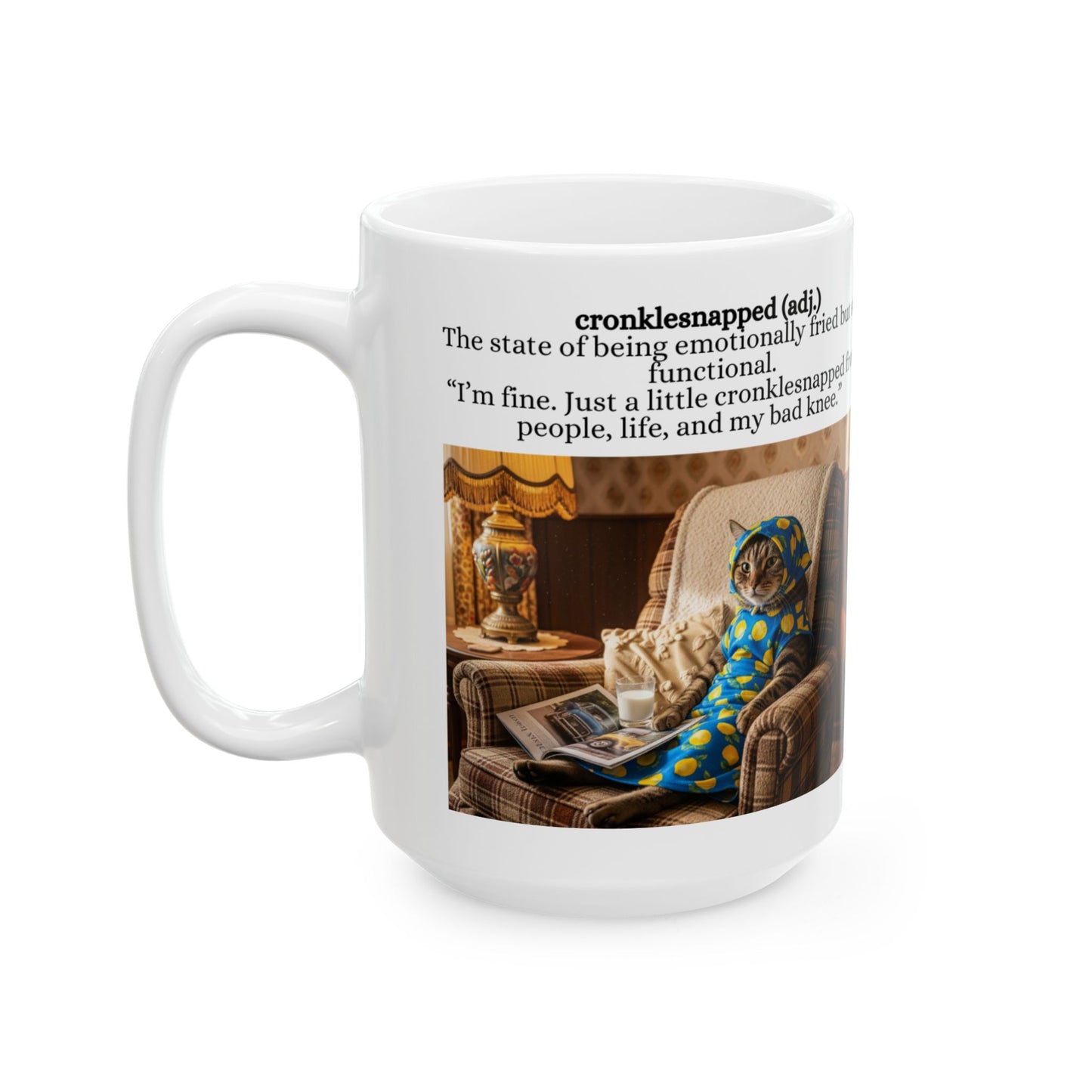 Babushka Cat  Cronklesnapped Definition (Made up Word) Humor Cat Mug