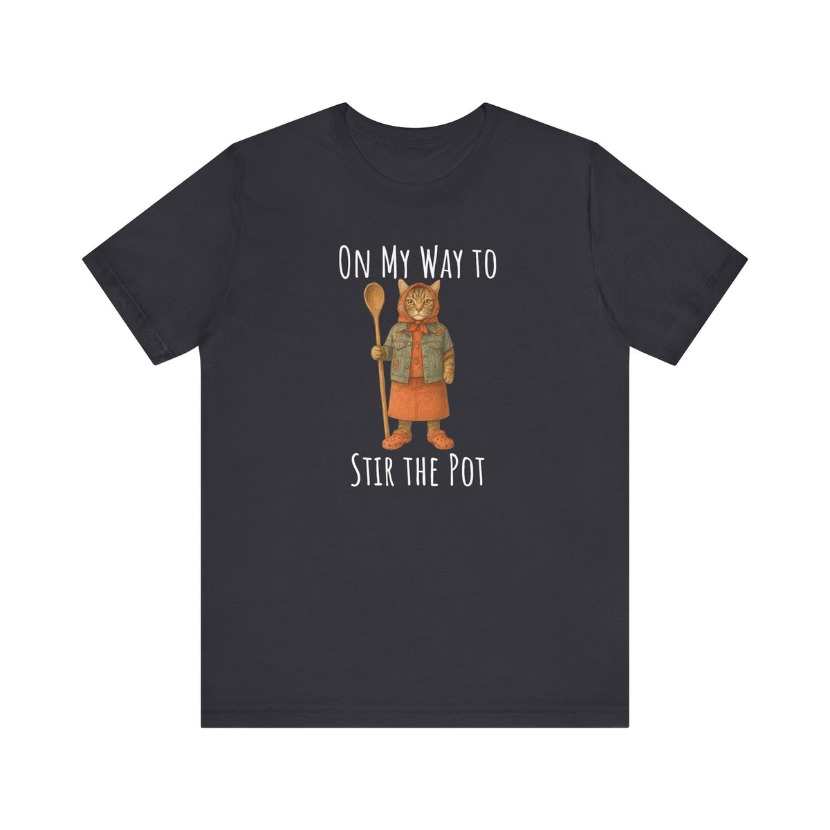 Here to Stir the Pot Unisex Jersey Short Sleeve Tee