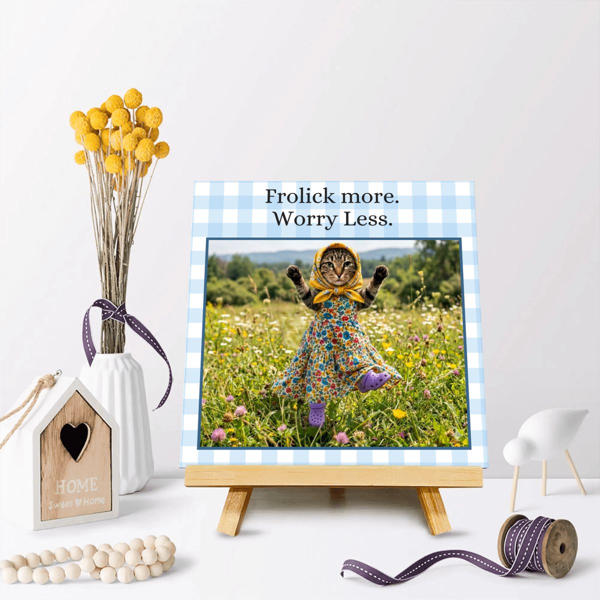 Babushka Cat Positive Quote Sign