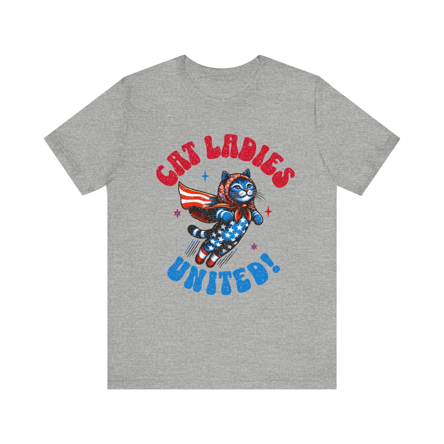 Cat Ladies United,  Unisex Jersey Short Sleeve Tee for Cat Loving Ladies, Childless or Otherwise!