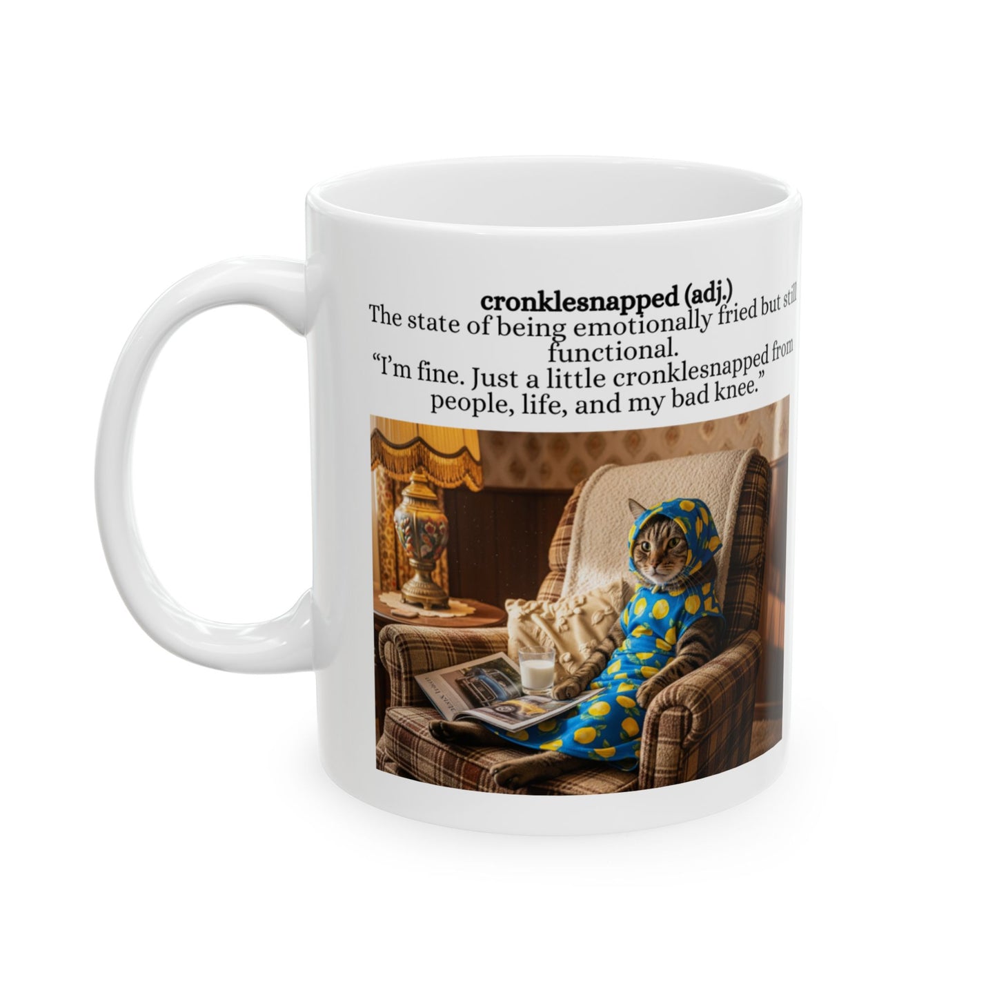 Babushka Cat  Cronklesnapped Definition (Made up Word) Humor Cat Mug